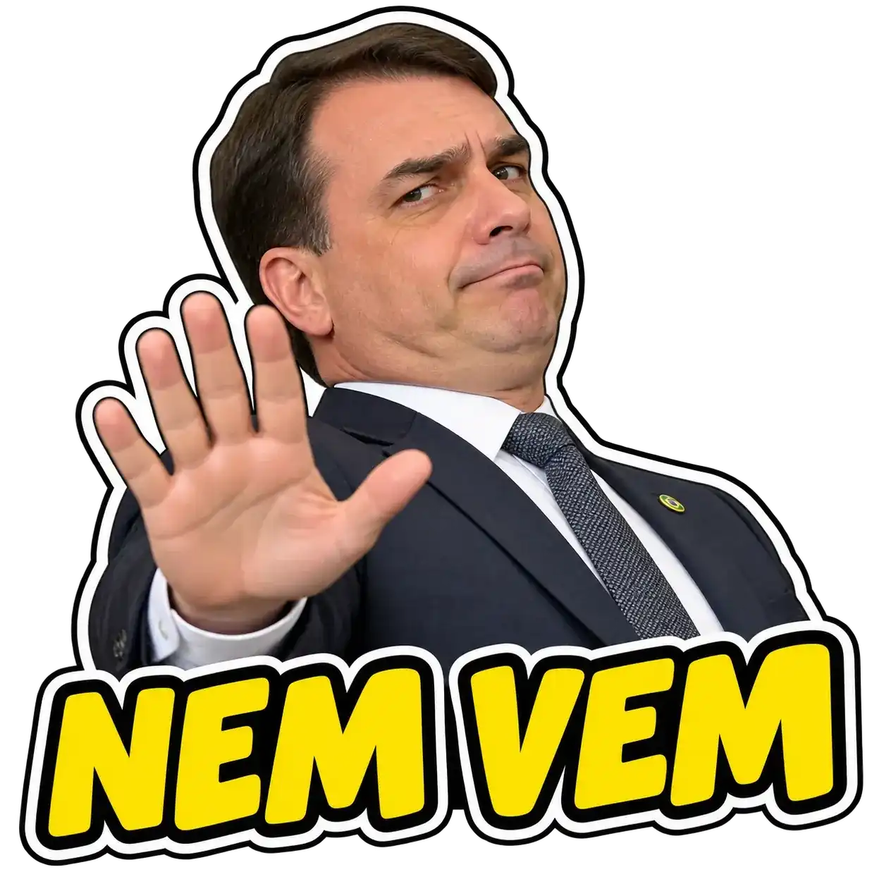 Figurinha Nem vem da coleção Flávio Bolsonaro